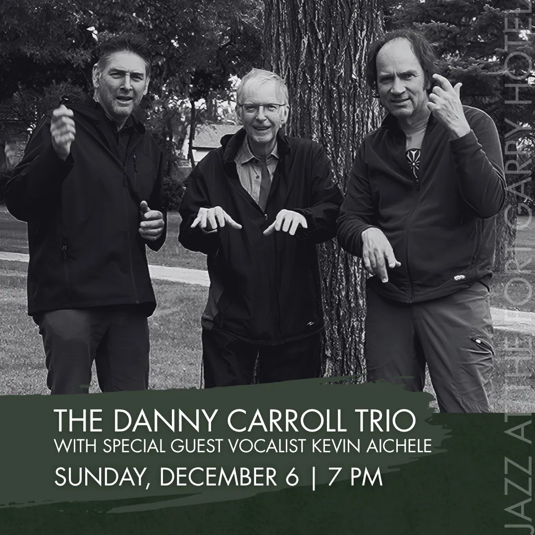The Danny Carroll Trio with Special Guest Vocalist Kevin Aichele à Fort Garry Hotel