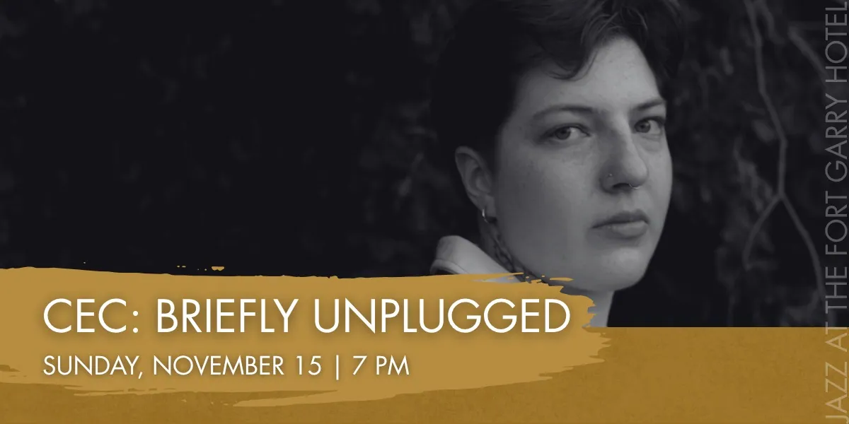 CEC: BRIEFLY Unplugged à Jazz Winnipeg