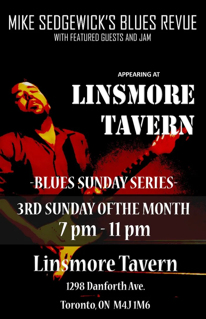 Blues Sunday with Mike Sedgewick’s Blues Revue & Open Blues Jam! à Linsmore Tavern