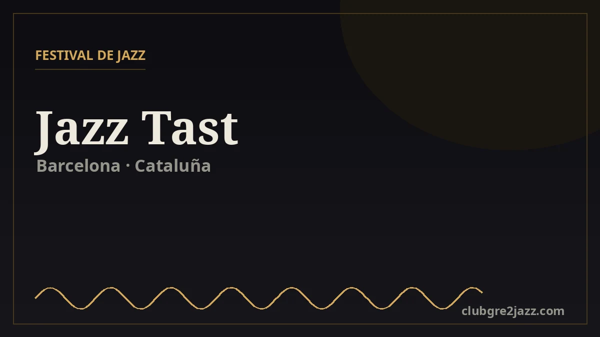 Jazz Tast, festival de jazz en Barcelona