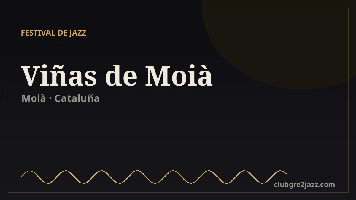 Viñas de Moià, festival de jazz en Moià