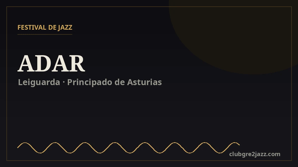 ADAR, festival de jazz en Leiguarda