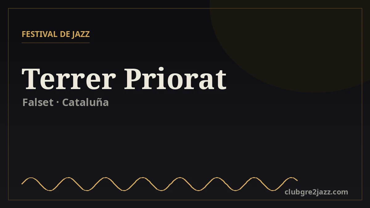 Terrer Priorat, festival de jazz en Falset