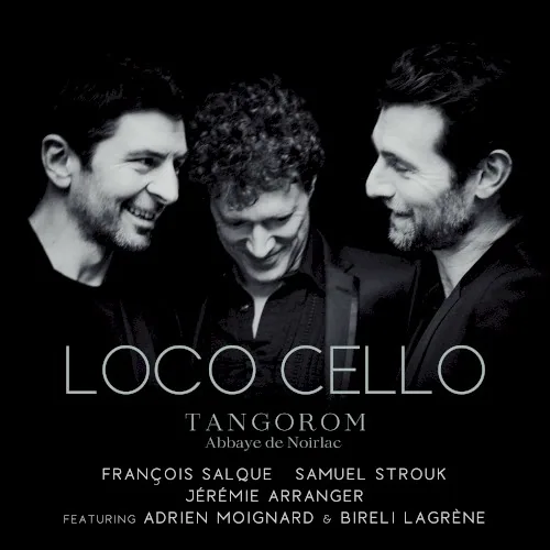 Pochette de l’album Loco Cello - Tangorom
