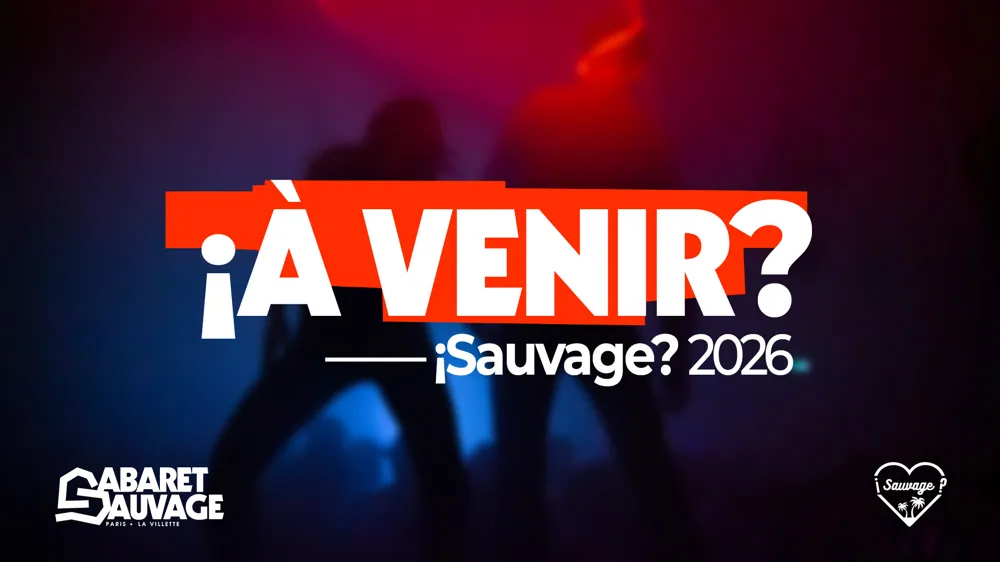 CABARET SAUVAGE
