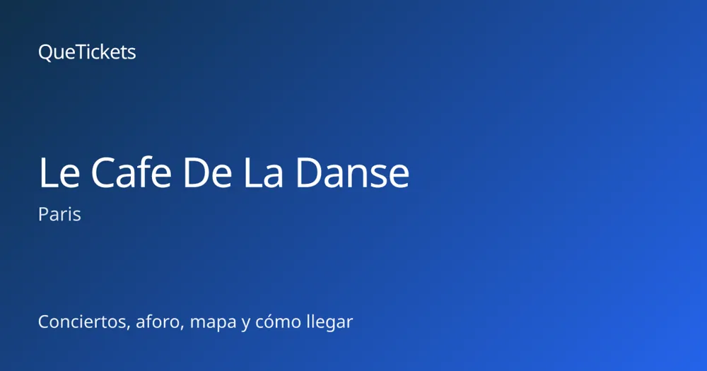 CAFE DE LA DANSE · Paris