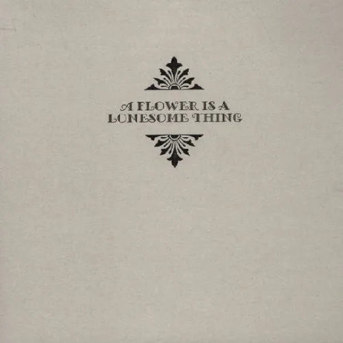 A Flower Is a Lonesome Thing album cover