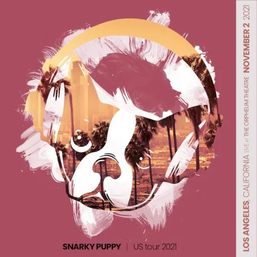 Live Snarky - Nov 2, 2021 - Orpheum Theatre Los Angeles, CA album cover