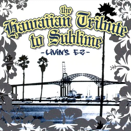 Livin's EZ - The Hawaiian Tribute to Sublime album cover