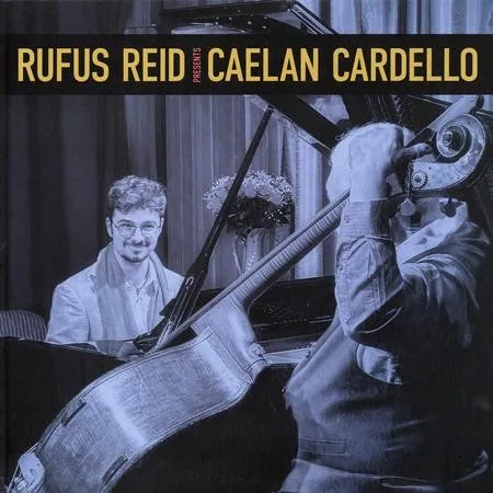 Rufus Reid presents Caelan Cardello album cover