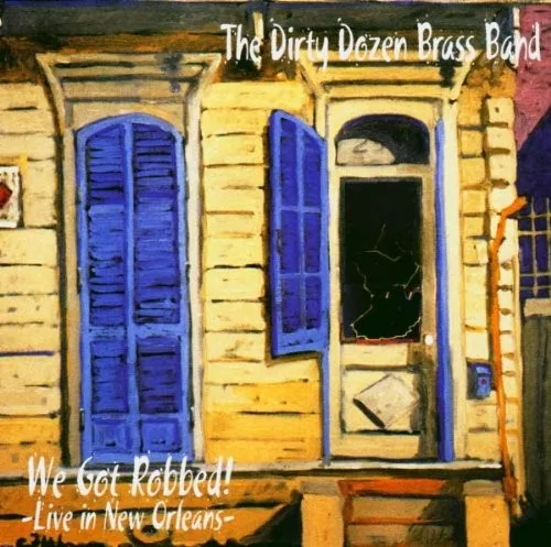 We Got Robbed! - Live in New Orleans album cover