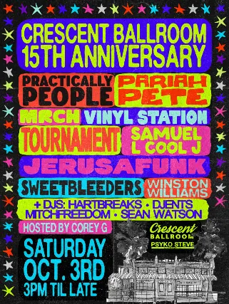 CRESCENT BALLROOM 15TH ANNIVERSARY PARTY at Crescent Ballroom