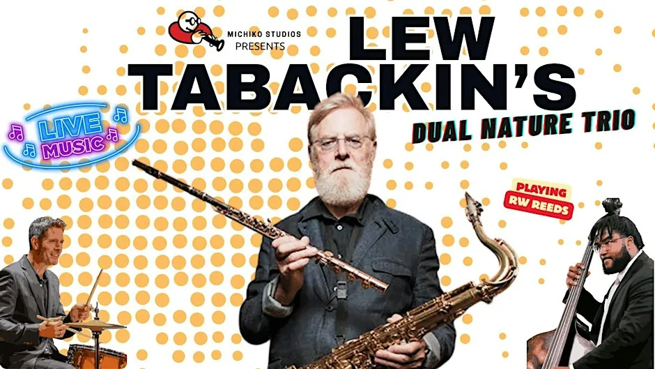 Midtown Jazz Gem: Lew Tabackin's Dual Nature Trio Live At Michiko Studios at Michiko Rehearsal Studios
