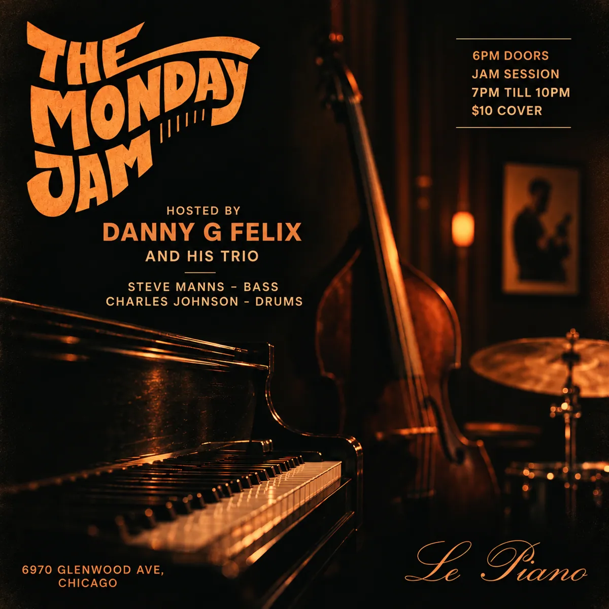 The Monday Jam | Hosted by Danny G Felix at Le Piano