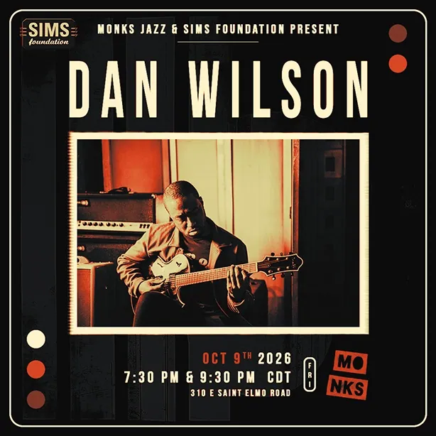Monks Jazz & Sims Foundation Present: Dan Wilson at Monks Jazz Club