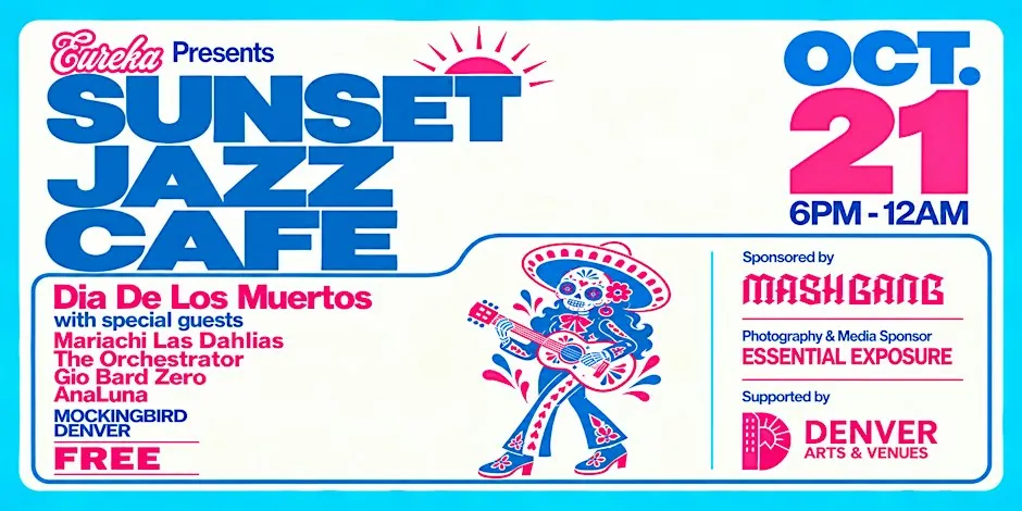 Eureka Presents: Sunset Jazz Café & Dia De Los Muertos at Mockingbird