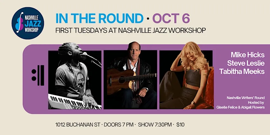 In The Round: Mike Hicks, Steve Leslie, and Tabitha Meeks at Nashville Jazz Workshop