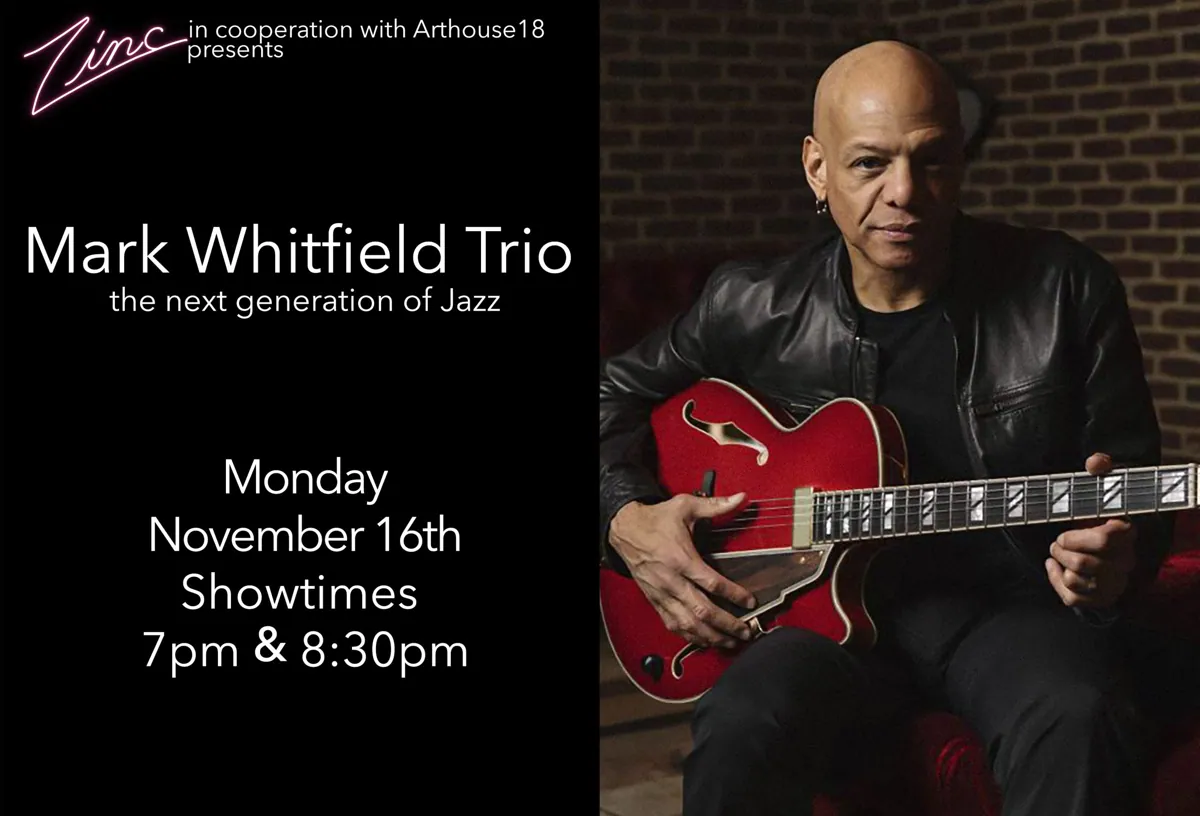 Mark Whitfield Trio at Zinc Bar