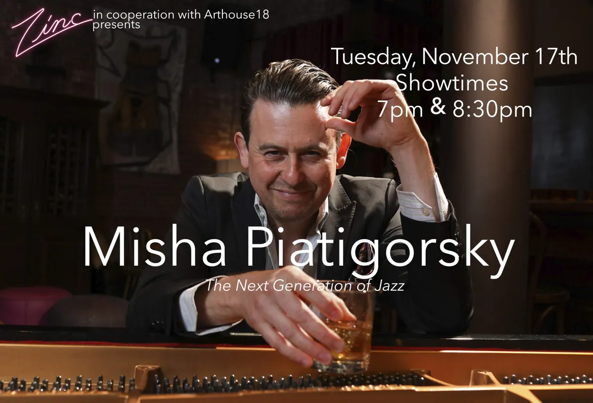 Misha Piatigorsky at Zinc Bar