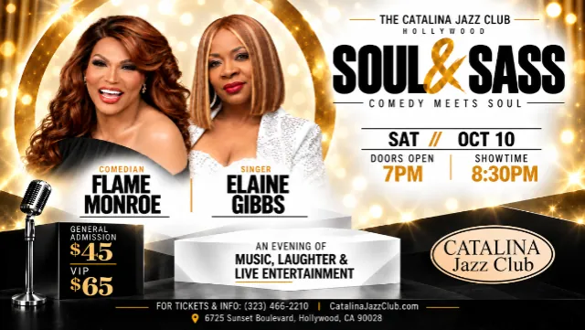 Soul & Sass: Comedy Meets Soul with Flame Monroe & Elaine Gibbs at Catalina Jazz Club