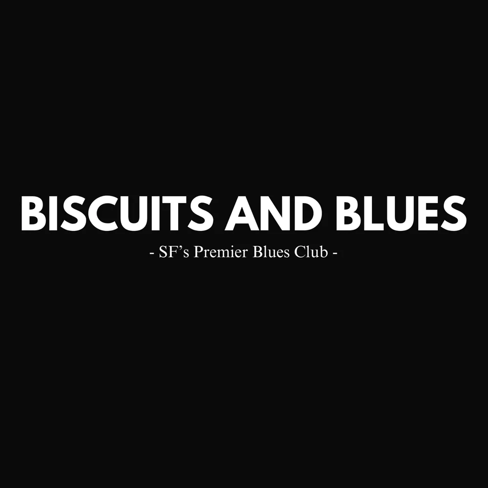 Biscuits & Blues · San Francisco